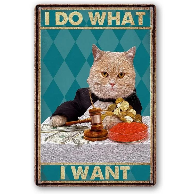 Funny Cat Decor Metal Tin Signs I Do What Want Cute Cats Posters Wall Art Sign for Aesthetics Bathroom Garden Home Decoration