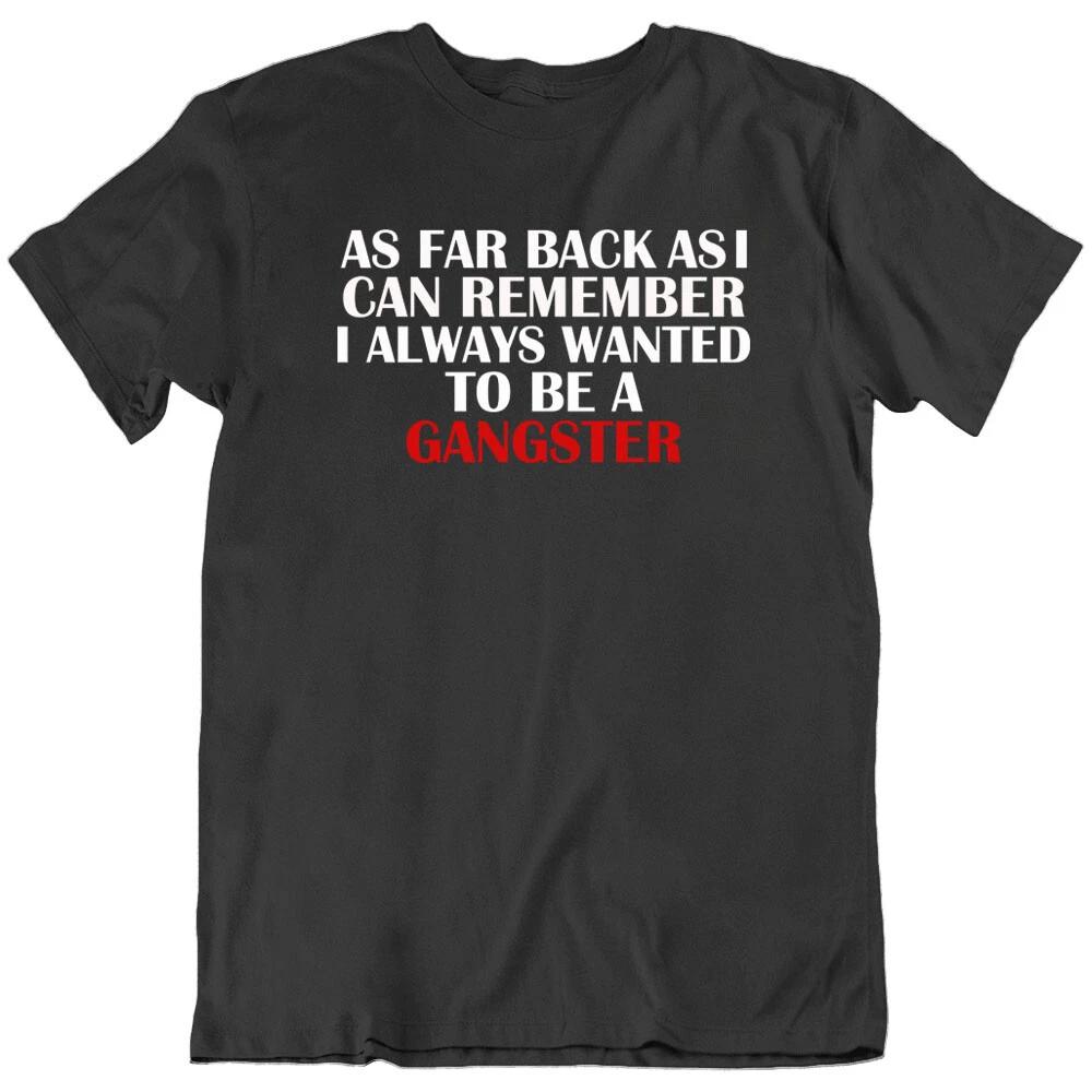 Goodfellas Quote, Gangster movies, Man Mafia Classic T Shirt Tee Gift New 2XL