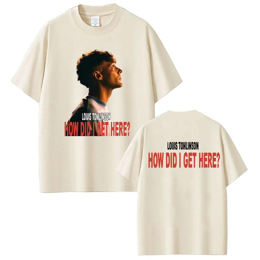 Singer Louis Tomlinson How Did I Get Here Tour 2026 Print Tees Men Women Hiphop Tshirt Casual pure Cotton Tshirs Streetwear