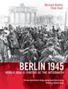 წიგნი Berlin 1945 : World War II: Photos of the Aftermath