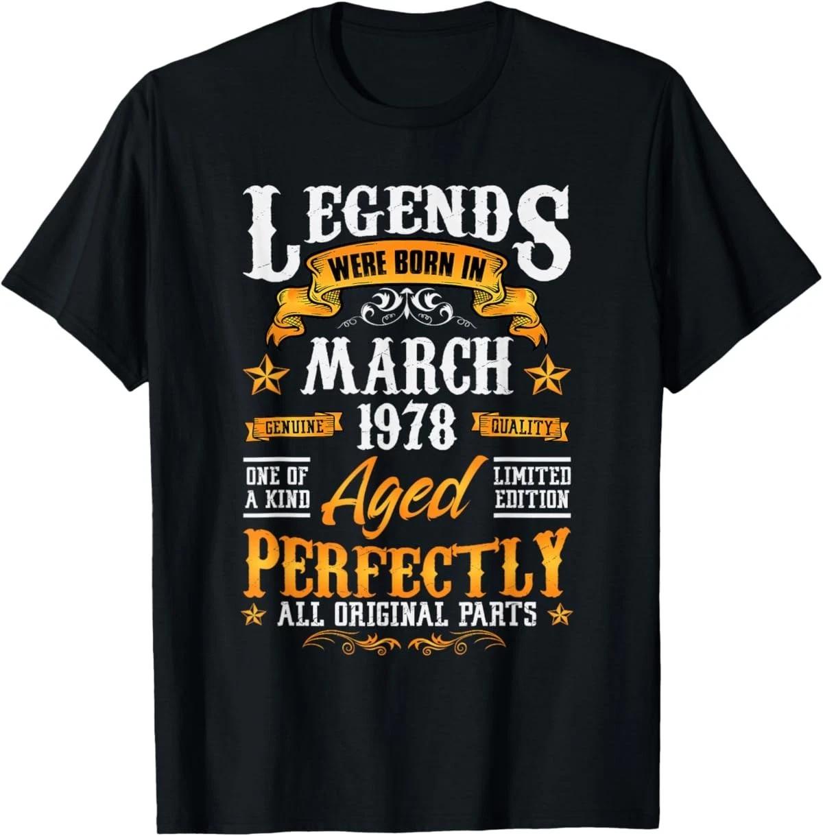 48rd Birthday Vintage Legends Born in 1978 48 Years March T-Shirt XXL