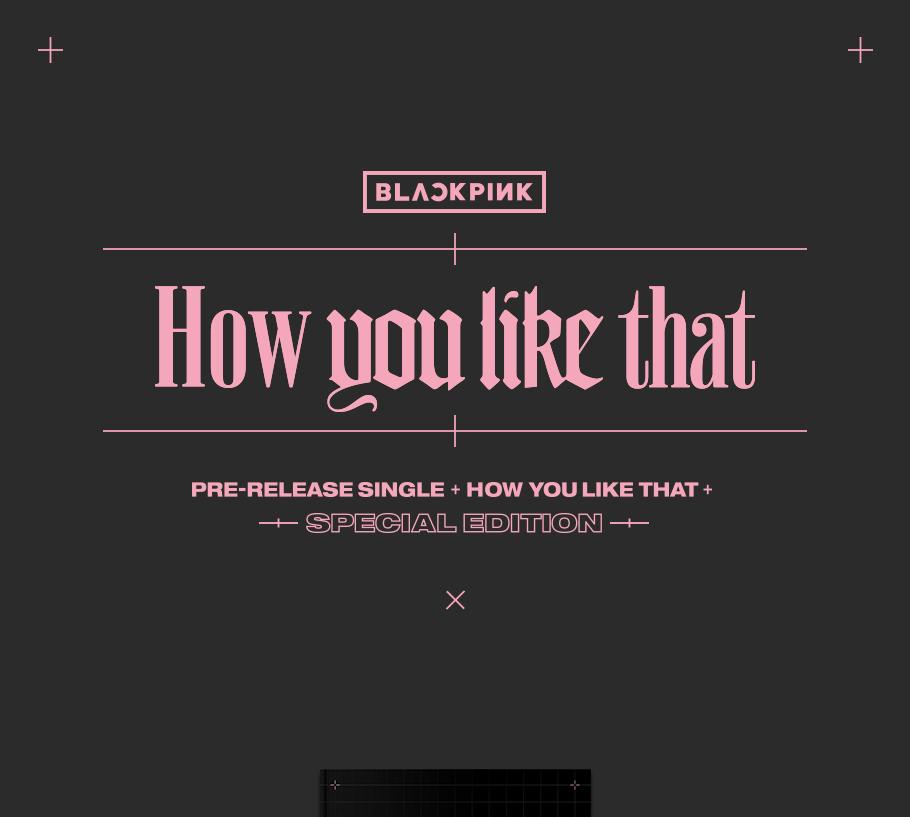 BLACKPINK - How You Like That (Special Edition)