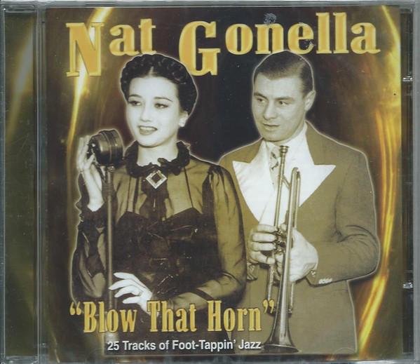 CD NAT GONELLA Blow That Horn SUN2144 SUNFLOWER 2003 UK Jazz Б/у
