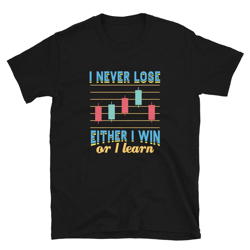 I Never Lose either I Win or Learn Retro T- Shirt Trader Gift Tee 2XL