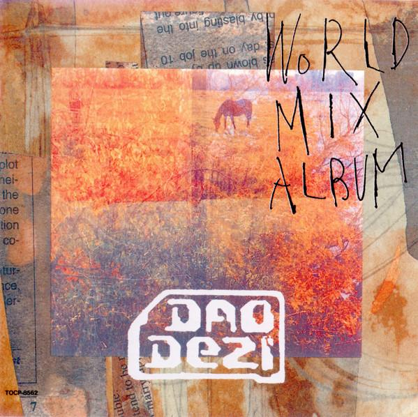 

CD DAO DEZI - World Mix Album TOCP8562 EMI 1994 Japan Dance & Electronica Used