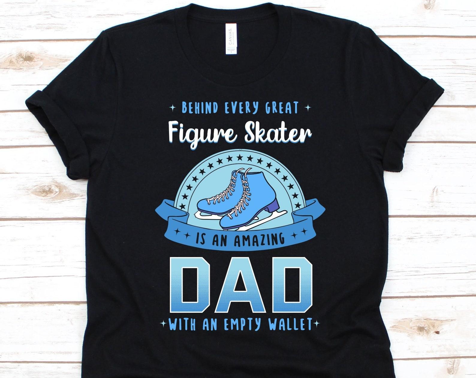 Behind Every Great Figure Skater Is An Amazing Dad Shirt, Ice Skating Design, Gift For Figure Skater, Figure Skating Graphic, Father s Day M