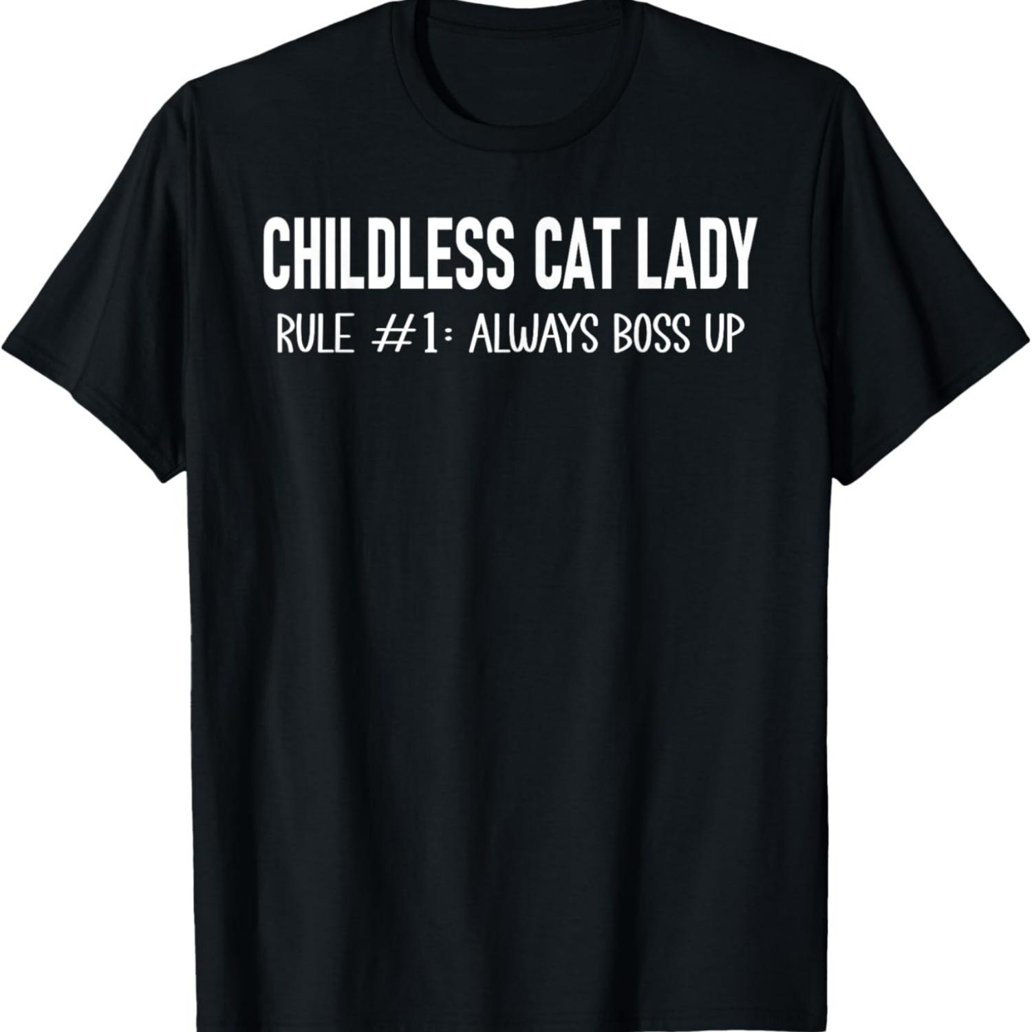 Childless Cat Lady Shirt,Rule Always Boss Up Funny Cat Meme T-Shirt S чёрный