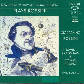 

CD DAVID BRADSHAW,COSMO BUONO - Plays Rossini IKT005 IKTIUS Europe Classical Used