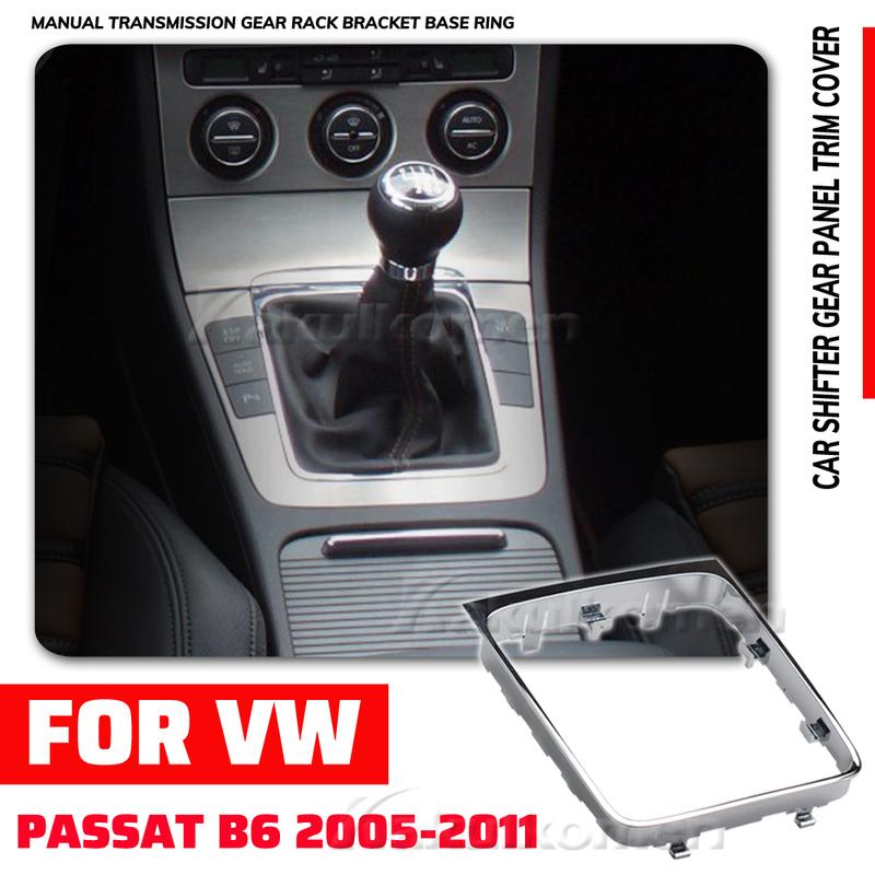 Manual Transmission For VW Volkswagen Passat B6 2005 2006 2007-2011 Gear Shift Knob Shifter Gaiter Bottom Frame Car Accessories