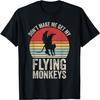 Vintage Retro Don't Make Me Get My Flying Monkeys T-Shirt