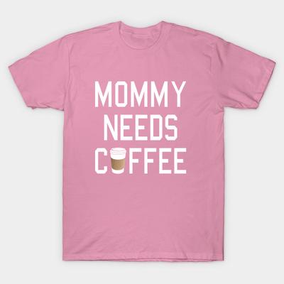 T Shirt Kobiety Funny Mommy Needs Coffee Harajuku Print Kawaii Tshirt Letnia koszulka damska z krótkim rękawem Top Tee