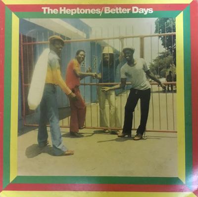LP Record HEPTONES - Better Days CEL21029 Celluloid 1987 France Reggae, Ska & Dub Used