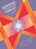 The Working with Conflict : Skills and Strategies for Action Book