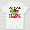 Lettuce The Taste Of Sadness Cotton Summer Casual Cool Loose T-Shirt