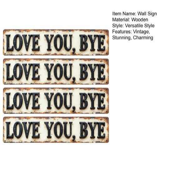 Träskylt "Love You Bye" Vintage Stil Väggkonst Gårdsstil Rustik Hängande Plakett för Vardagsrum Hall Entré Vägg Dörr Heminredning