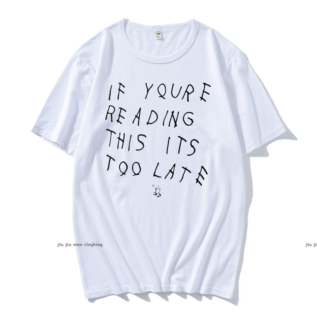 Drake If You’re Reading This It’s Too Late Vintage Men T-shirt Hip Hop Cotton Men T Shirt New Tee Tshirt Womens Tops Oversized