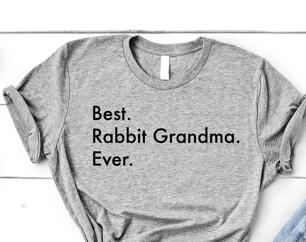 Rabbit Shirt, Best Rabbit Grandma Ever T-Shirt Womens Gifts - 3070