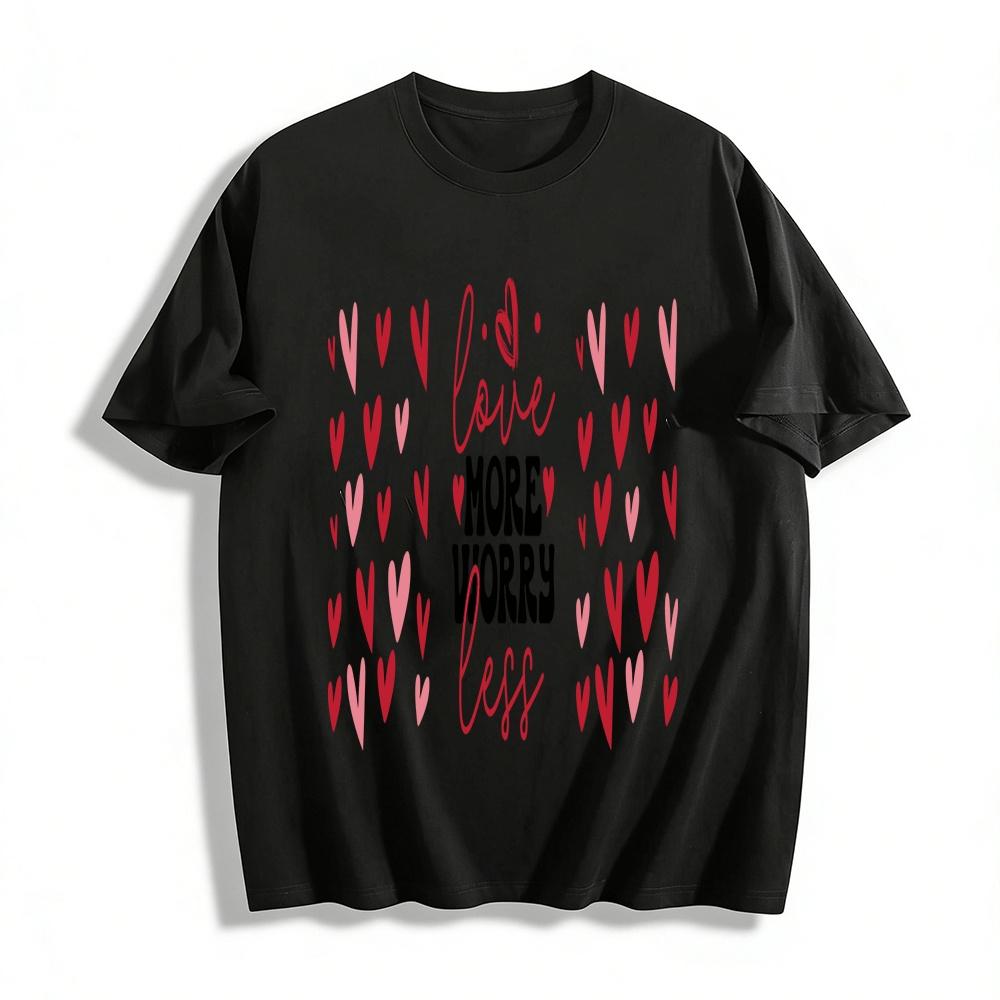 Love More Worry Less Heart Print Casual Tee Pure cotton T-shirt XXS