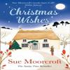 Christmas Wishes by Sue Moorcroft Paperback Book 9780008392994
