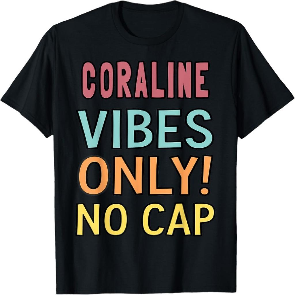 Nur CORALINE Vibes! Kein Witz Individuelles Lustiges T-Shirt für Damen und Mädchen