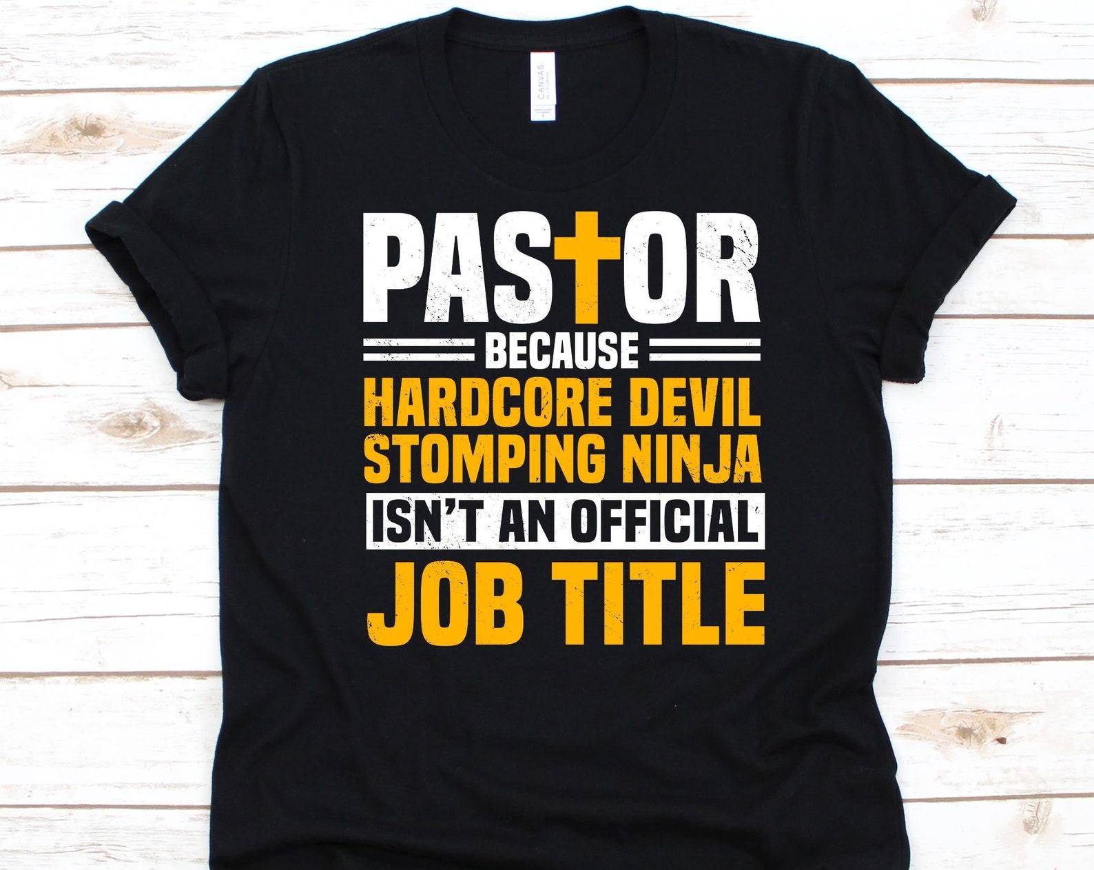 Pastor Because Hardcore Devil Shirt, Gift For Pastor, Christian Leader, Bible Design, Clergyman Graphic, Bishop Shirt, Presbyter T-Shirt L