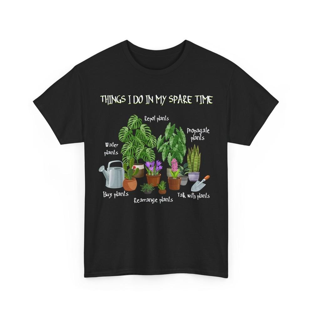 

Gardening Things I Do In My Spare Time Planting Lovers Gardener Shirt M