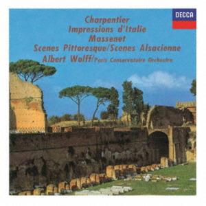 

CD ALBERT WOLFF - Charpentier Impressions D italie / UCCS50343 UNIVERSAL 2024 Japan Classical