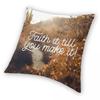 Faith It Till You Make It Square Pillowcase Polyester Linen Velvet Creative Zip Decorative Pillow Case Bed Cushion Cover