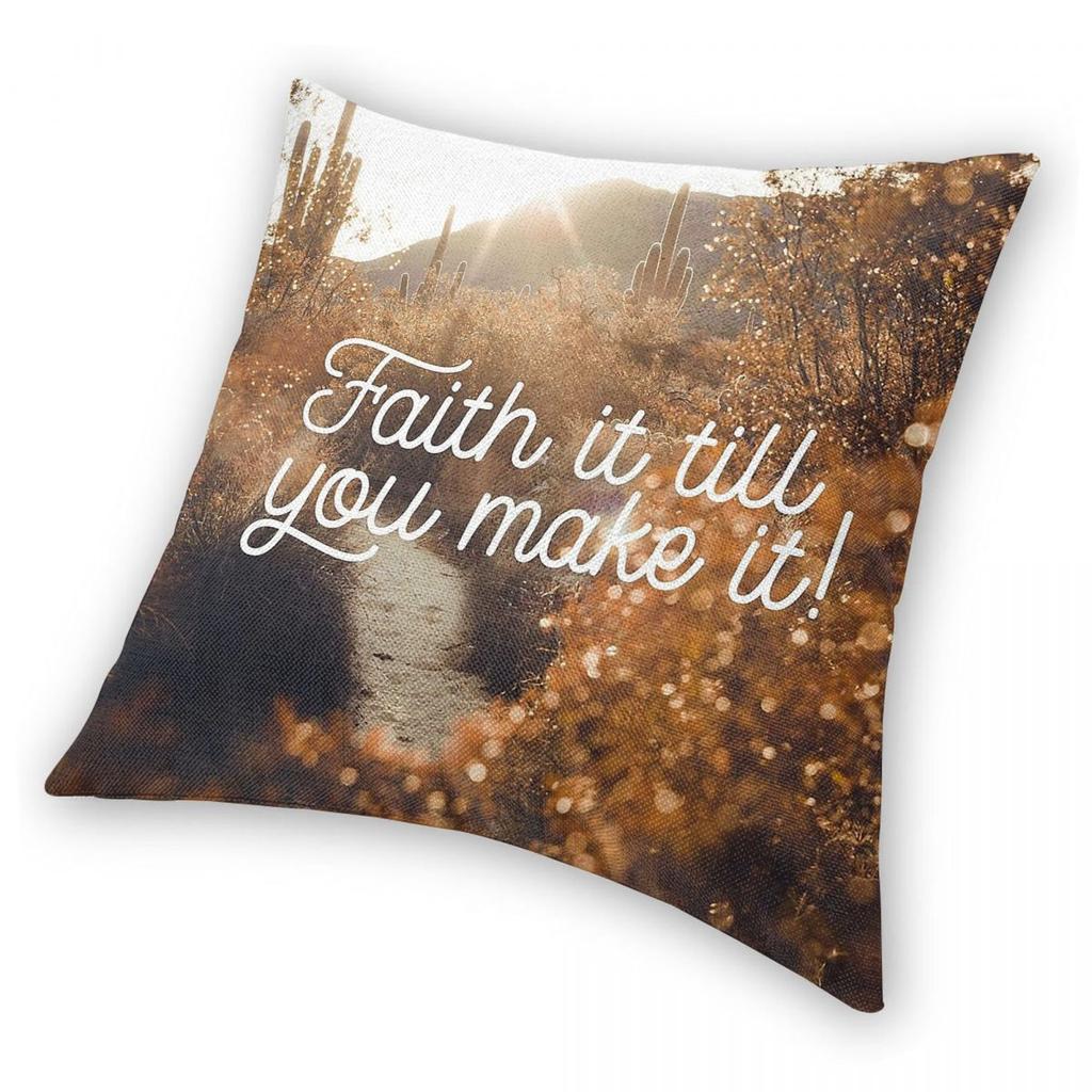 Faith It Till You Make It Square Pillowcase Polyester Linen Velvet Creative Zip Decorative Pillow Case Bed Cushion Cover