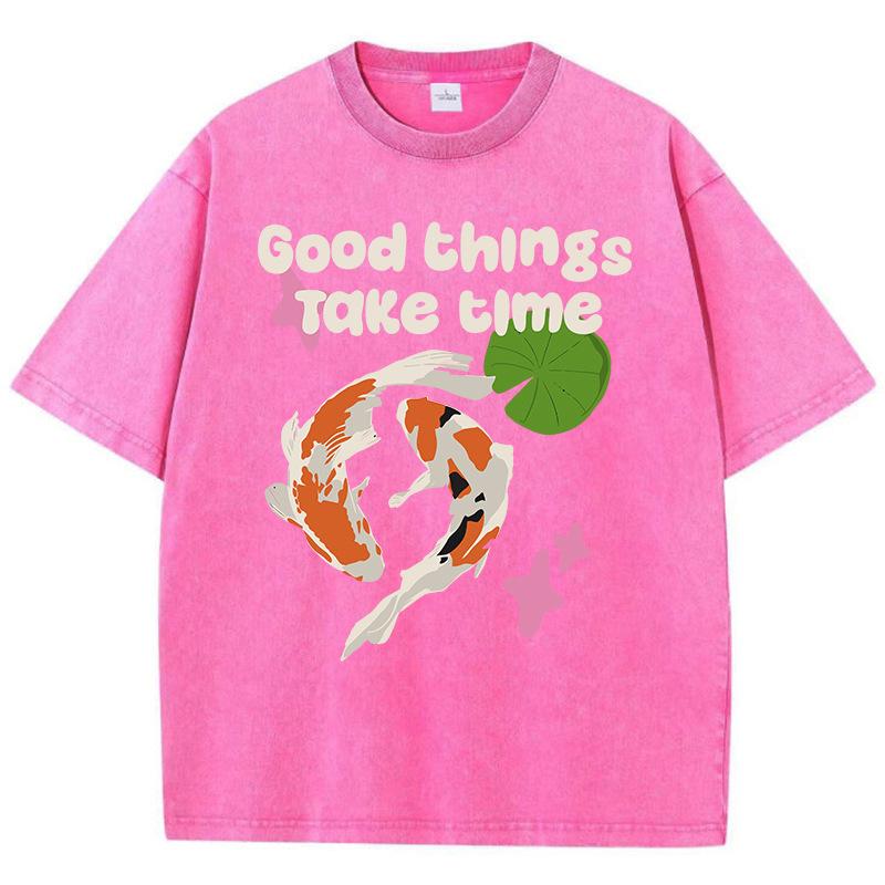 Good Things Take Time Cottonwashed T Shirts Womens Letter Pr S розы красного