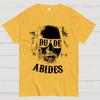 The Dude Abides Cotton Summer Casual Cool Loose T-Shirt