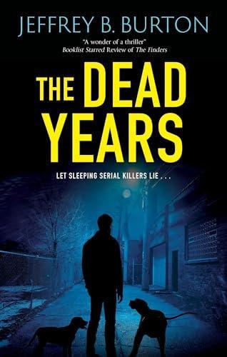 The Dead Years by Jeffrey B. Burton Paperback Book 9781448314591