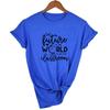 The Future Of The World Is In My Classroom Graphic Women T Shirt Kindergarten Teacher Tees