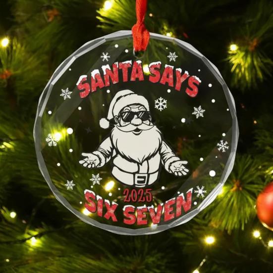 Santa říká šest sedm vánoční ozdoba vtipný 67 meme závěsná ozdoba vánoční vtipný dárek pro přátele rodinu