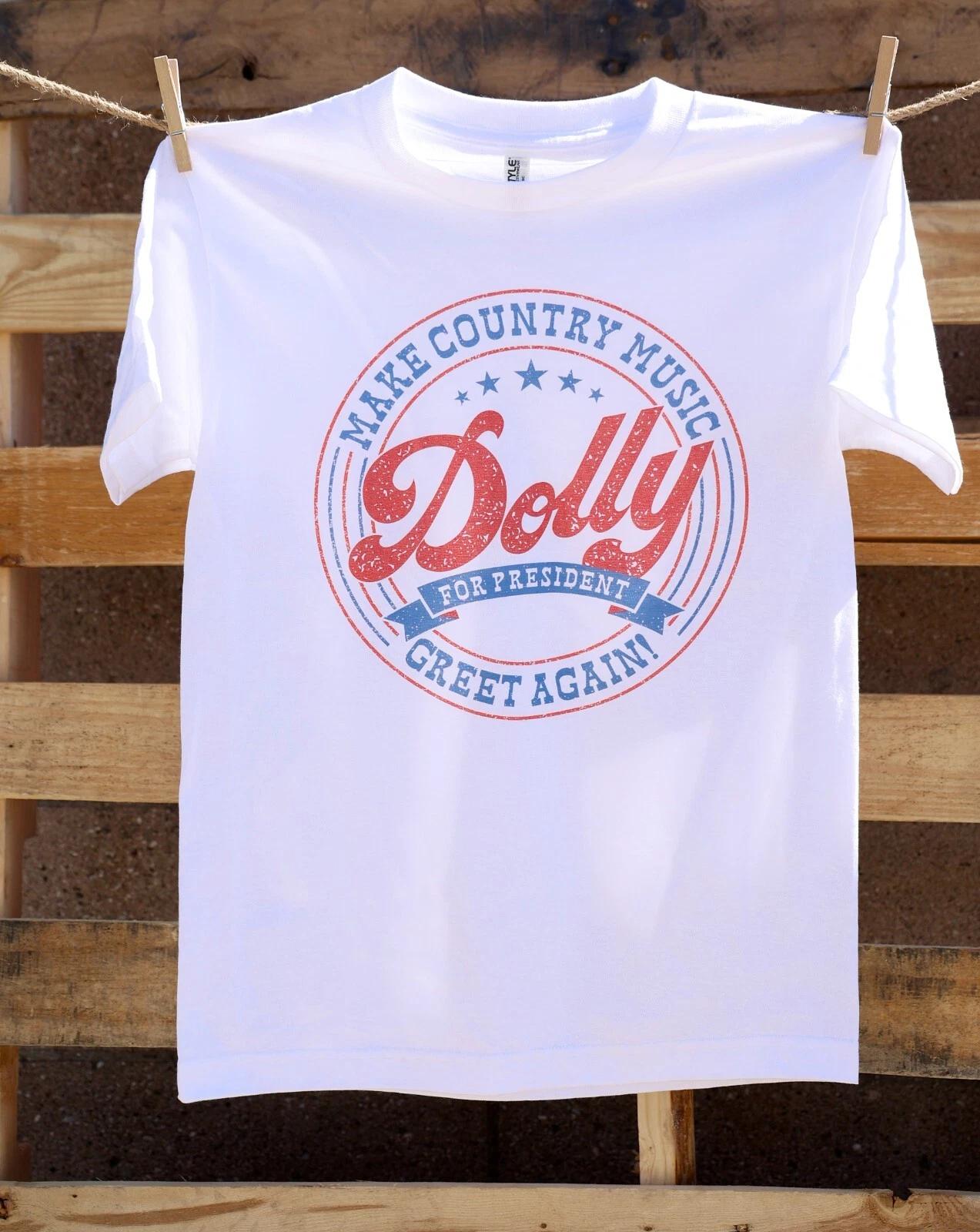 Dolly Parton for president T shirt 4XL
