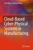The Cloud-Based Cyber-Physical Systems In Manufacturing Book