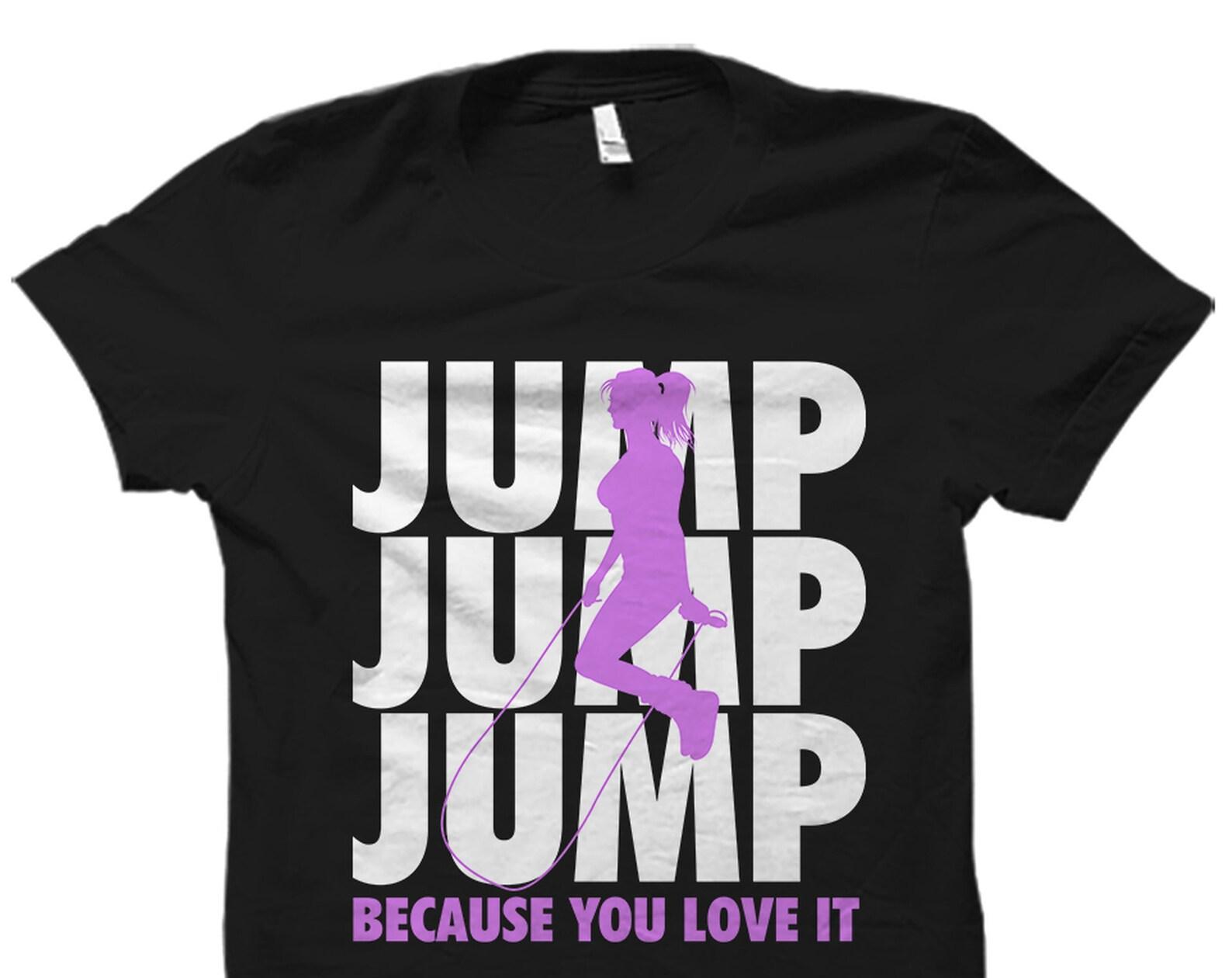 Jump Rope Shirt. Jump Roping Shirt. Jump Roping T-Shirt. Jumping Shirt. Jumping Gift. Jump Rope T-Shirt. Jump Roping Gift. Jump Rope #OS3773 4XL