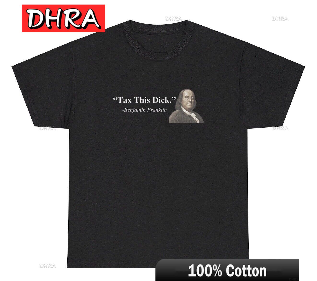 

Tax This Dick TShirt Funny Inappropriate Benjamin Franklin Quote Adult Humor Tee Y2K Artistic Clothing Girl for Gifts TShirt 4XL