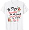 Versetto Biblico Cristiano Citazione Fiore di Rosa Giosuè 1:9 Maglietta