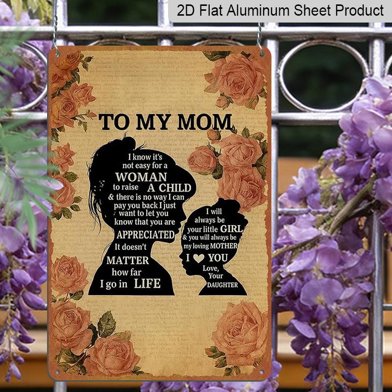 2D Flat Vintage Mother and Daughter Inspirational Quote Aluminium Metal Sign Stylish Wall Decor Mother's Day Decoration & Mother's Day Gift 8 * 12