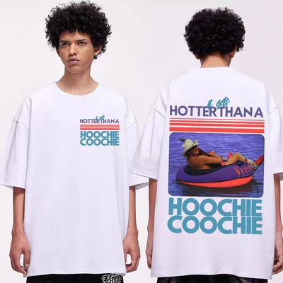 Hotter Than A Hoochie Coochie Meme Tshirt Unisex Summer Casual Cotton Tshirts High Street Fashion Trend Short Sleeve T Shirt