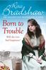 Born to Trouble by Rita Bradshaw Paperback Book 9781472266606