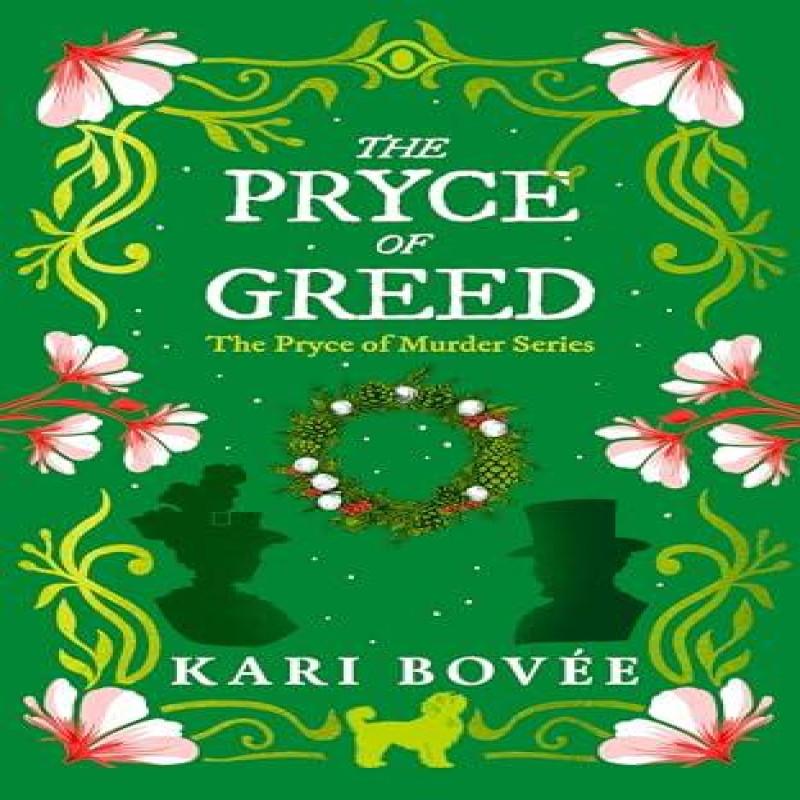 The Pryce of Greed by Bovee & Kari Bosque Publishing & LLC... 9781036706432