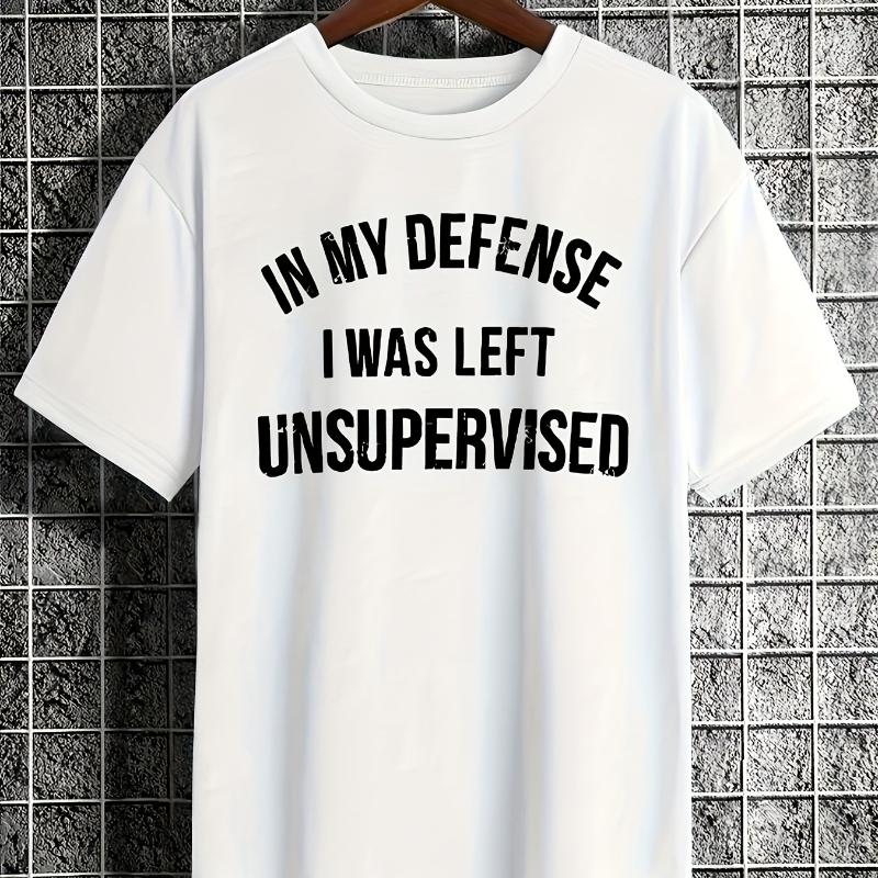 

I Was Left Unsupervised Graphic T-Shirt,Soft Breathable & Fade-Resistant, Classic Fit for Daily Casual Wear XXL білий