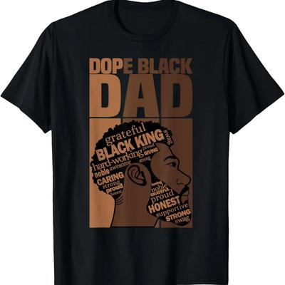 Dope Black Dad History Month Juneteenth Black Father's Day T-Shirt