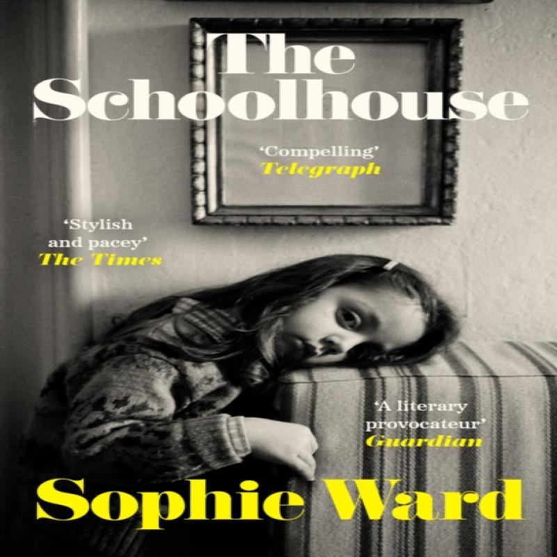 The Schoolhouse by Sophie Ward Paperback Book 9781472156303