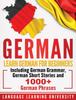 The German : Learn German For Beginners Including German Grammar, German Short Stories and 1000+ German Phrases Book