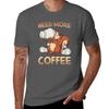 Need More Coffee Tshirt Breathable Basic Cotton Tshirt