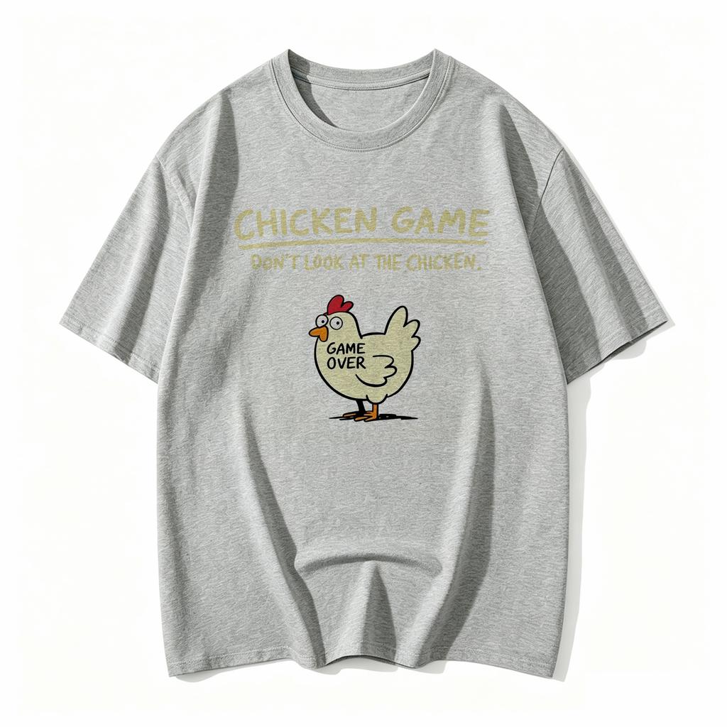 Chicken Game Dont Look At The Chicken Funny Chicken Tshirt Printed Graphic T Shirt Unisex Clothing Ropa Hombre