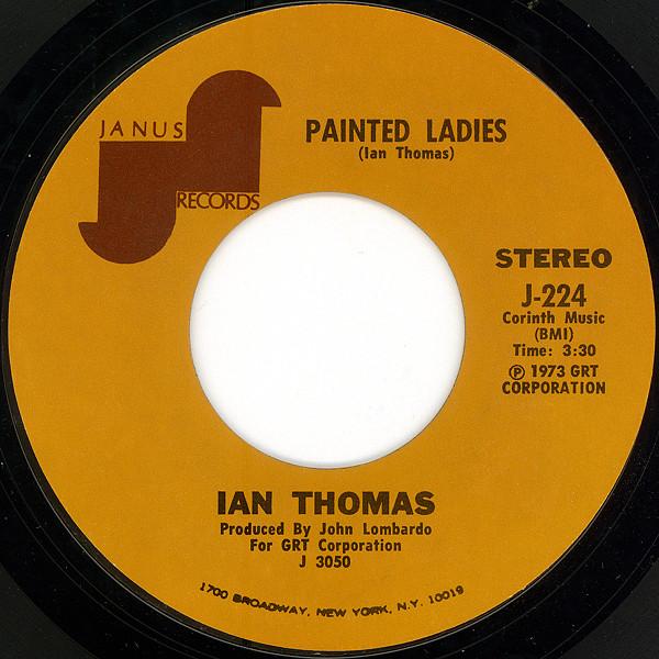 

7inch Record IAN THOMAS - Painted Ladies J224 Janus Records 1973 US Rock Used